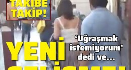 İstiklal Caddesi’nde adım adım takip etmişti! Davada yeni gelişme!