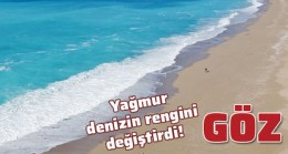 Fethiye’de denizin rengi turkuaz oldu!