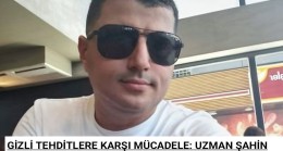 GİZLİ TEHDİTLERE KARŞI MÜCADELE: UZMAN ŞAHİN AVŞAR ANLATIYOR – “İSTİHBARATA KARŞI KOYMADAN VAZGEÇMEK, KAPINIZI AÇIK BIRAKMAK GİBİDİR!”