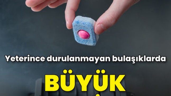 Yeterince durulanmayan bulaşıklarda büyük tehlike !