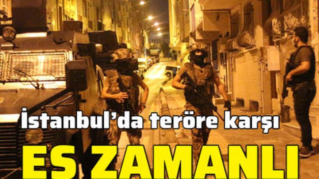 Son dakika! İstanbul’da eş zamanlı terör operasyonu: Çok sayıda gözaltı!