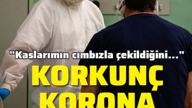 Kaslarımın cımbızla çekildiğini hissettim’